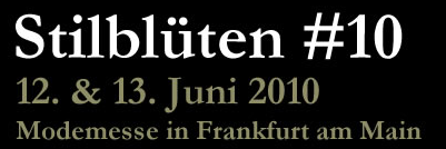 Stilblüten Messe in Frankfurt 2010 Stilblüten Messe in Frankfurt 2010