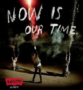 Levi's Go Forth 2011 Campagin_Now it's our time. Levi's Go Forth 2011 Campagin_Now it's our time.