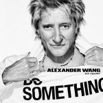 Do Something_Alexander Wang_Rod Stewart